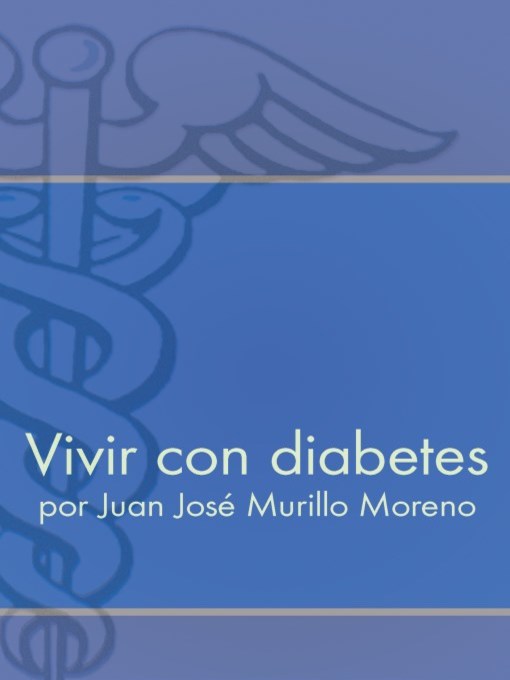 Title details for Vivir con diabetes by Juan Jose Murillo Moreno - Available